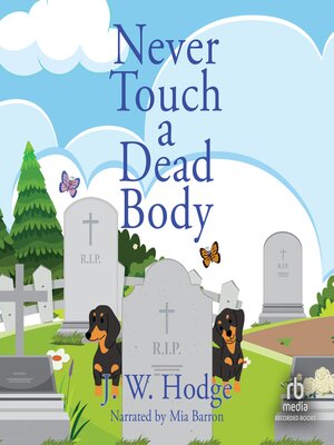 cover image of Never Touch a Dead Body